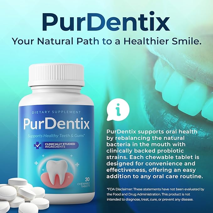 PurDentix: The Natural Solution for Strong Teeth and Healthy Gums
