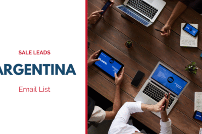 Why an Argentina Email List Helps Businesses Reach the Right Audience