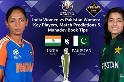 India Women vs Pakistan Women: Key Players, Match Predictions & Mahadev Book Tips