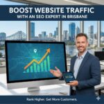 Boost Website Traffic with an SEO Expert in Brisbane