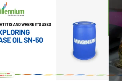 Exploring Base Oil SN-50: What It Is and Where It’s Used