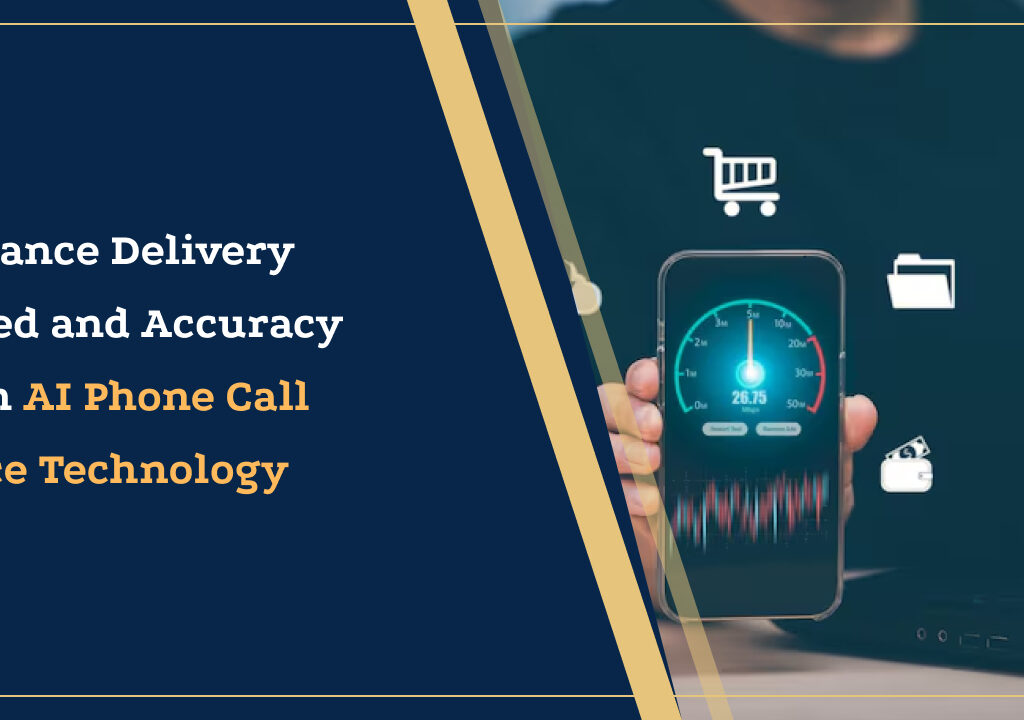 Enhance Delivery Speed and Accuracy with AI Phone Call Voice Technology