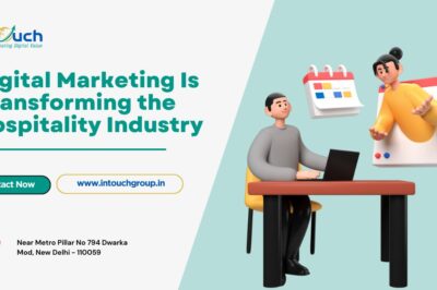 How Digital Marketing Is Transforming the Hospitality Industry