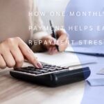 How One Monthly Payment Helps Ease Repayment Stress