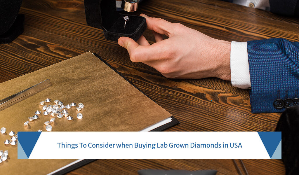 A Smart Guide to Buying Lab Grown Diamonds USA