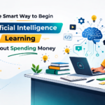 The Smart Way to Begin Artificial Intelligence Learning Without Spending Money