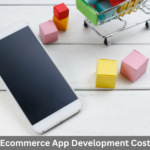 E-Commerce Mobile App Development Cost