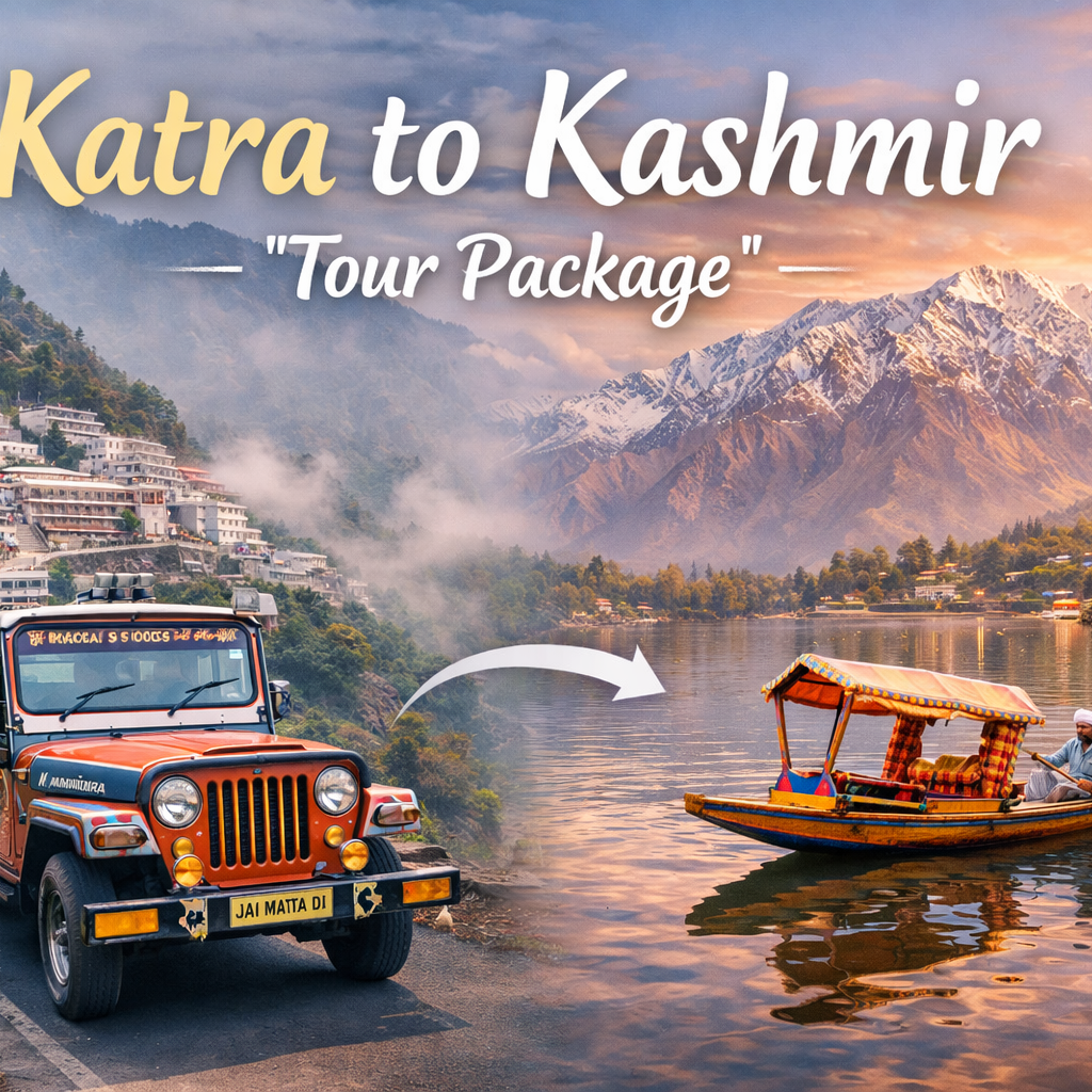 Devotion to Paradise: Ultimate Katra to Kashmir Tour Package Guide
