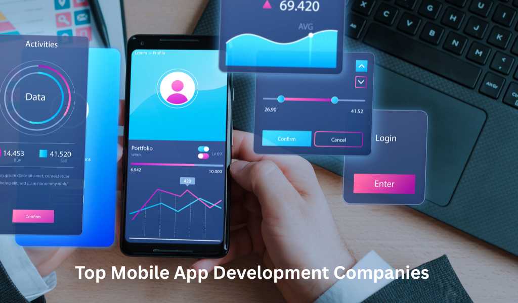 Top Mobile App Development Companies