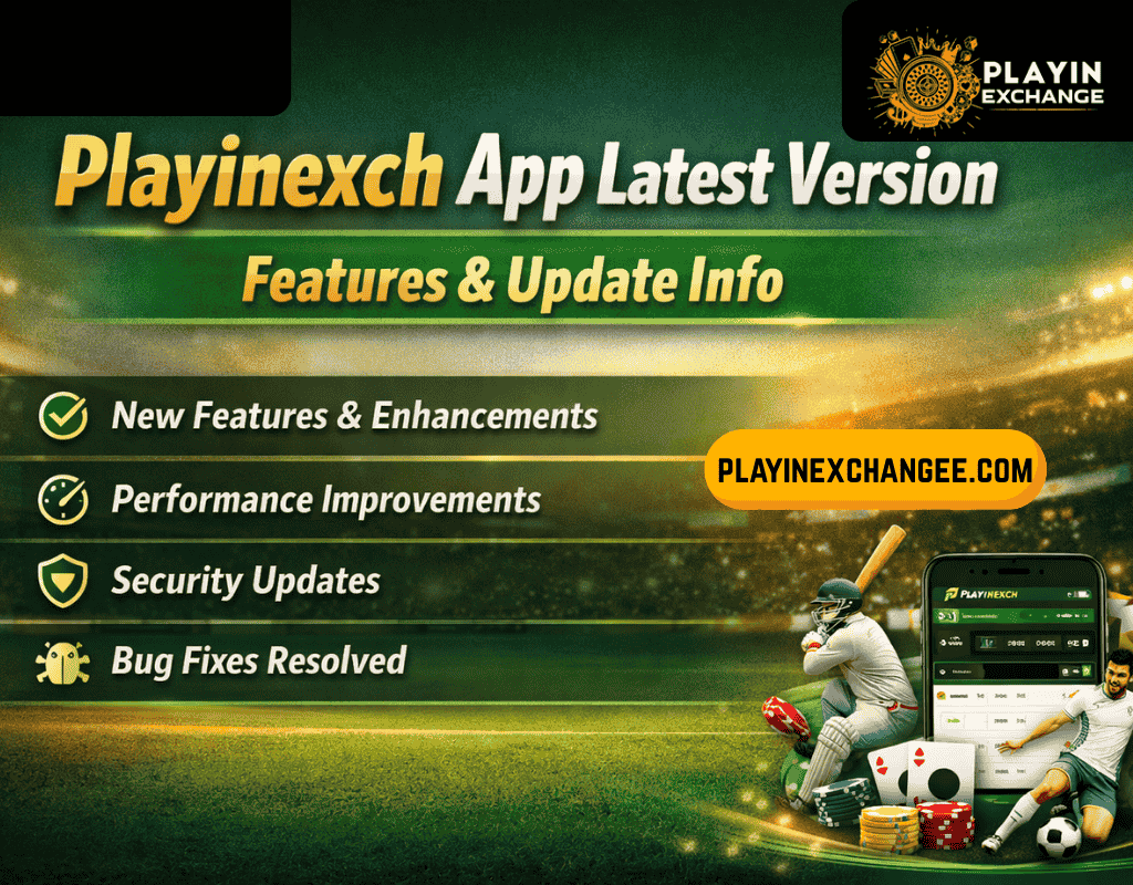 Playinexch App Latest Version – Features & Update Info