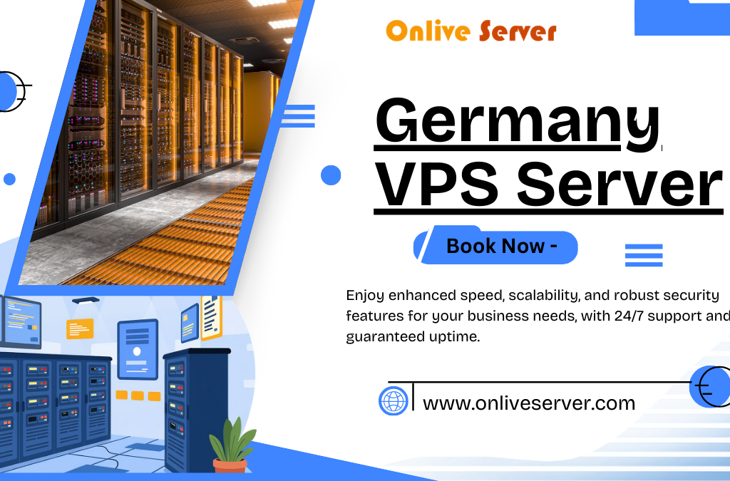 Affordable and Flexible Germany VPS Server by OnliveServer for Your Website Growth