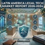 What Are the Benefits of Legal Tech for Law Firms in Latin America 2026–2034?